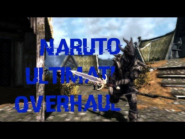 Skyrim Mods : Naruto Ultimate Overhaul