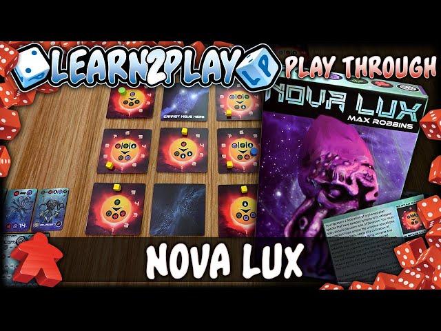 Learn To Play Presents: Nova Lux Play Through