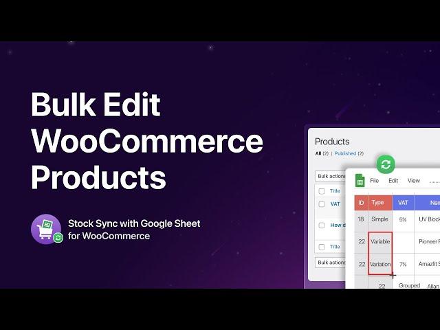 How to bulk edit WooCommerce products with Google Sheets - WooCommerce bulk editor plugin