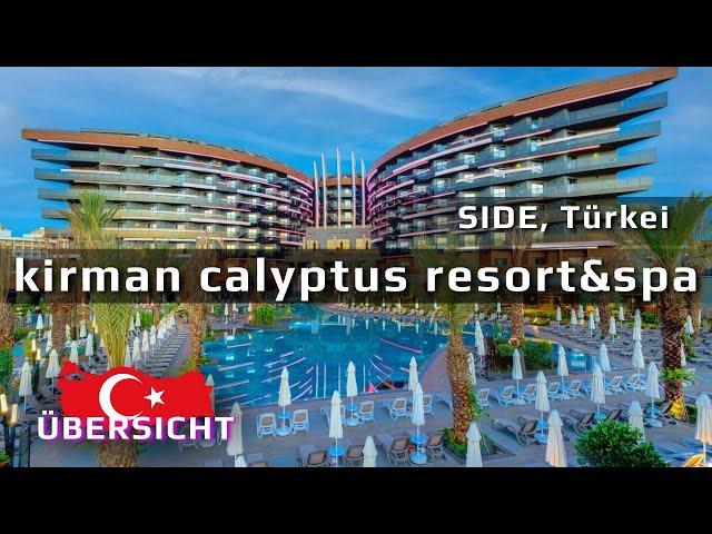 KIRMAN CALYPTUS RESORT&SPA 5* SIDE