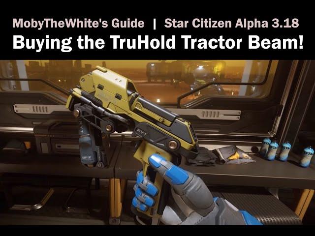 Buying the Tractor Beam in Star Citizen Alpha 3.18