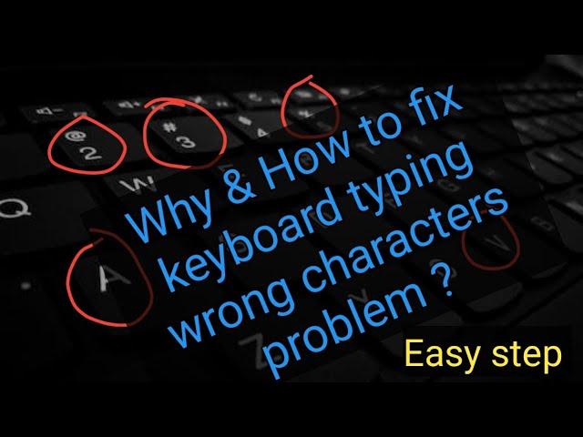 Easy way fix keyboard typing wrong characters! windows