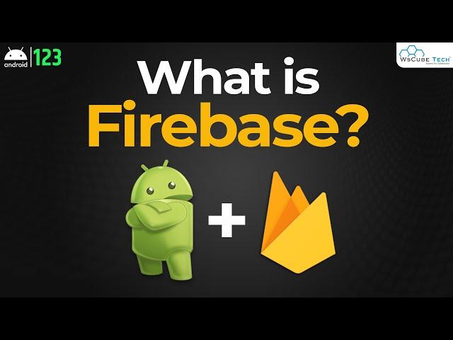 What is Firebase in Android? - Fully Explained | Android Tutorial