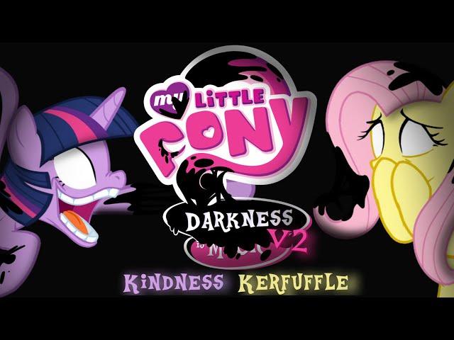 My Little Pony: Darkness Is Magic V2 - Kindness Kerfuffle