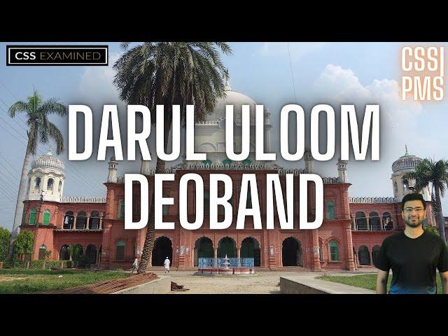 CSS Pak Affairs, Islamiat | Darul Uloom Deoband | Sir Waleed Ashfaq