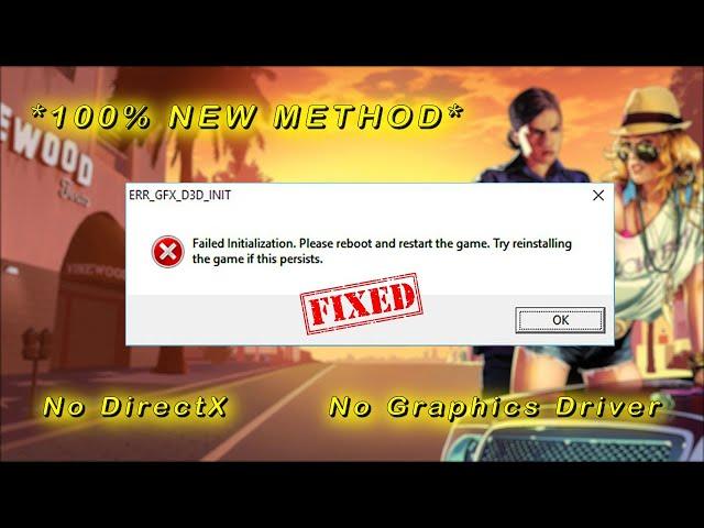 GTA 5 ERR GFX D3D INIT Problem Fix (If All Solutions Don't Work For You)