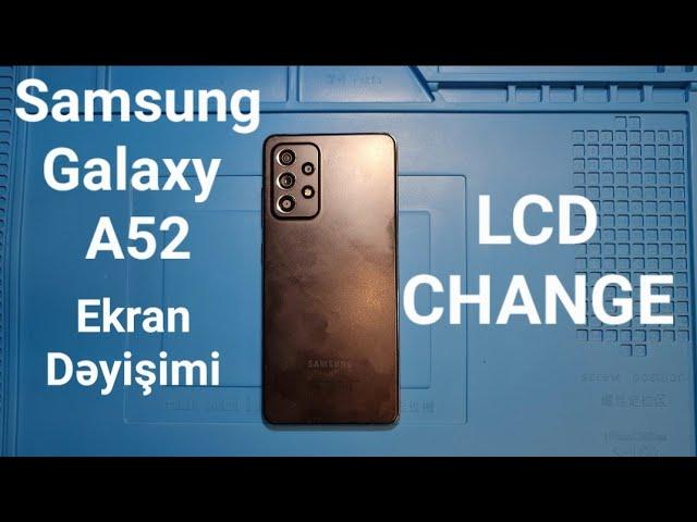 Samsung Galaxy A52 / Samsung A52 Screen Replacement / SM-A525