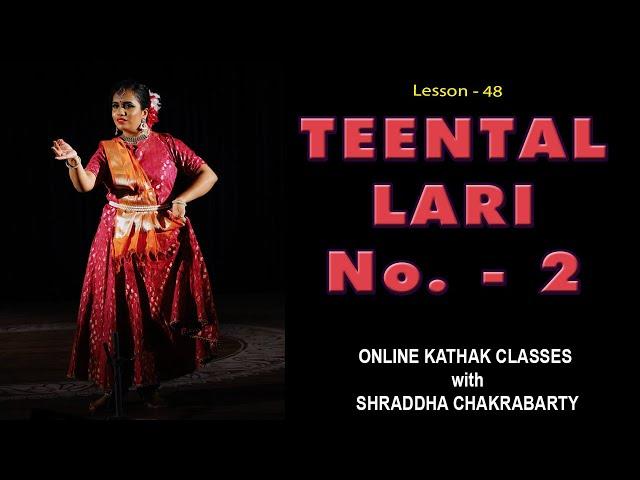 Teental Lari No. 2 | Online kathak classes with Shraddha Chakrabarty