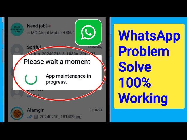 How to Fix WhatsApp Please Wait a Moment App Maintenance in Progress Error Problem Solve 2024