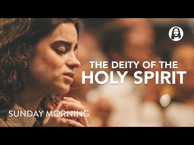 The Deity of The Holy Spirit | Pastor Michael Koulianos | Sunday Morning