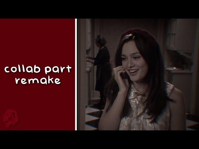 blair waldorf || collab part (remake)