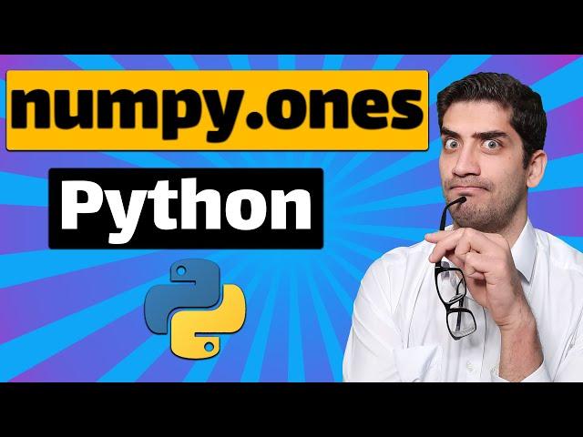 numpy ones function (np.ones) in Python