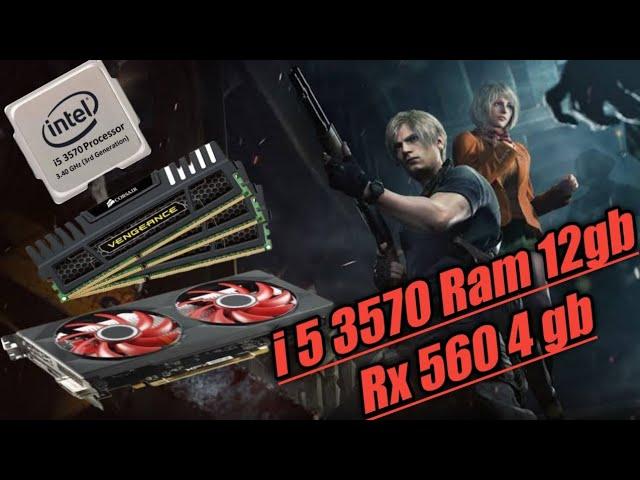 Resident evil 4 remake i5 3570 Ram 12gb Rx560 4gb