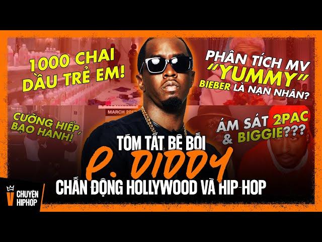 Tóm tắt bê bối P. Diddy - Scandal chấn động nhất lịch sử Hollywood và Hip-hop