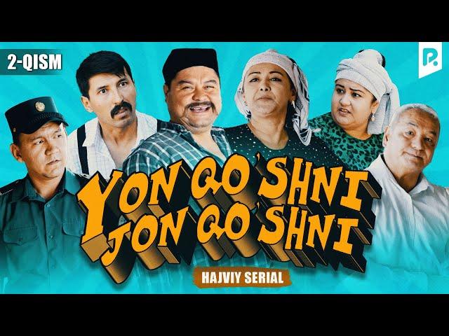 Yon qo'shni-jon qo'shni 2-qism