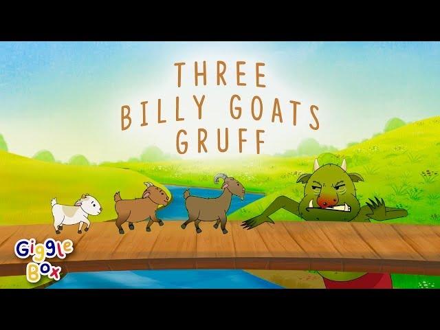 The Three Billy Goats Gruff | Fairy Tales | Gigglebox