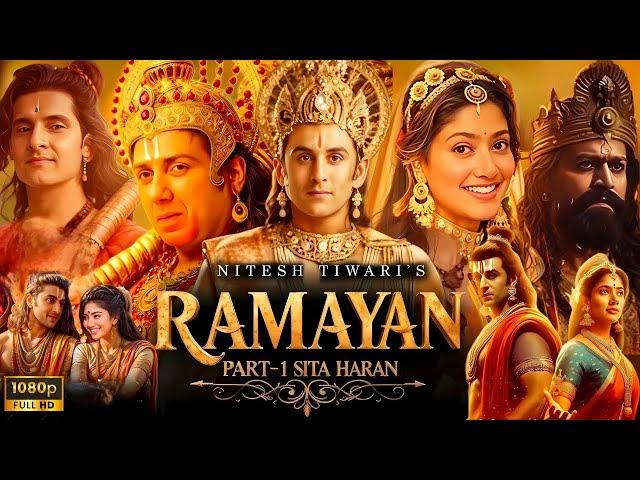 Ramayana Part 1 Full Movie Hindi | Ranbir Kapoor | Sai Pallavi | Yash | Rakul Preet | Facts & Review