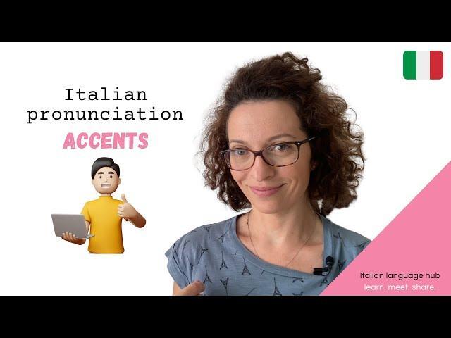 Italian accents and stress on words - Italian pronunciation