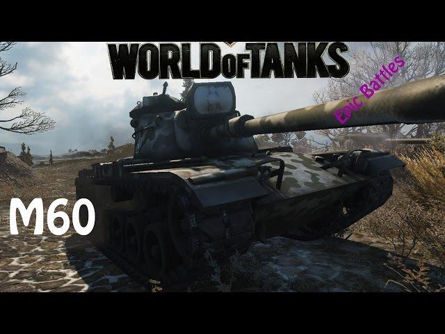 WOT EPIC BATTLE - M60(12k dmg hard carry)