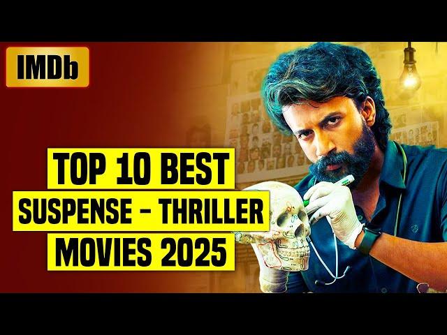 Top 10 Best South Indian Suspense Thriller Movies (IMDb) 2025 | You Shouldn’t Miss |