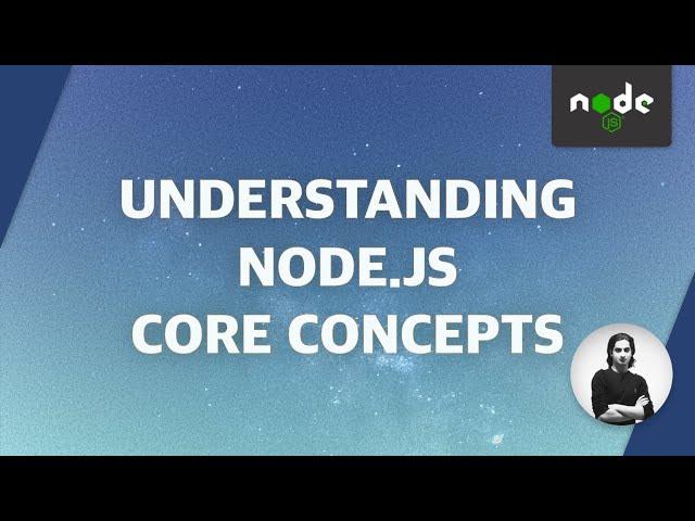 Understanding Node.js: Core Concepts