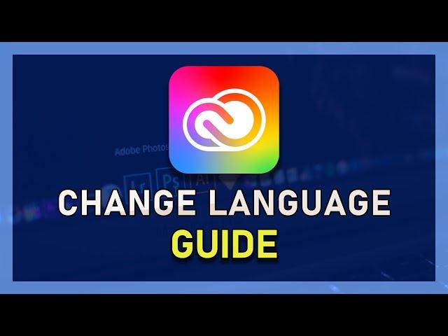 How To Change Adobe Creative Cloud Language