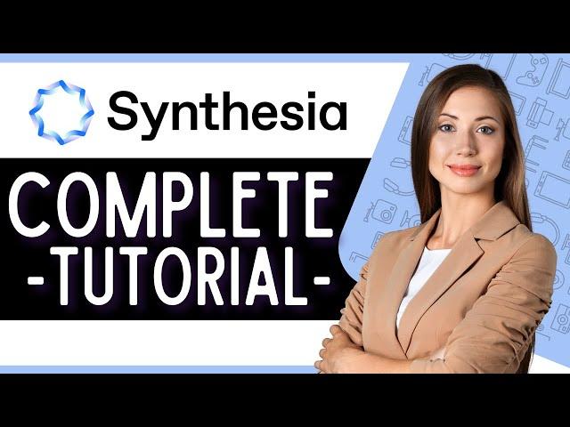 Synthesia Ai Tutorial (How to Use Synthesia)