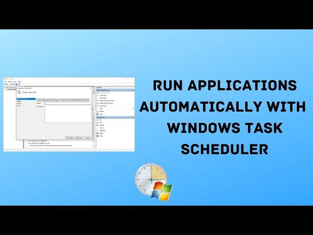 How To Use Windows task Scheduler On Windows 10 and Windows 11 | Auto Start Programs