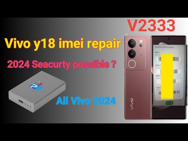 Vivo Y18 imei Repair - vivo v2333 imei Repair 2024 Seacurty