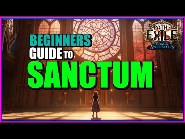 [POE 3.22] Mastering The Sanctum League Mechanic A Beginners Guide To Mostly Never Failing Again!