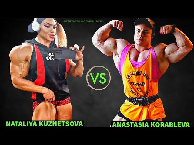 Nataliya Kuznetsova vs Anastasia Korableva: Real Female Monster Bodybuilders.