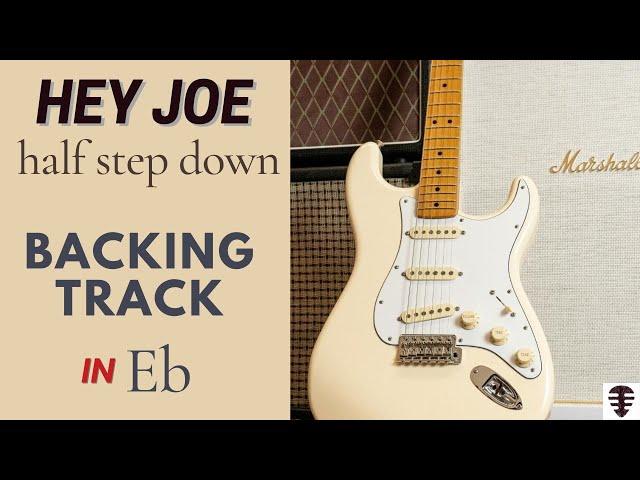 Hey Joe E flat backing track - half step down tuning guitar