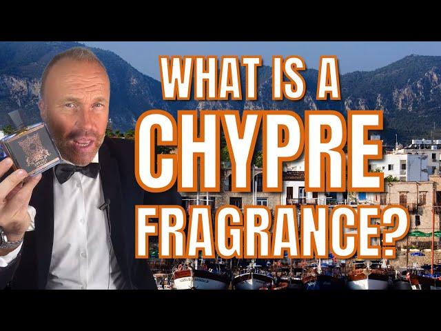 WHAT IS A CHYPRE FRAGRANCE? SOLVED!! - Chypre Fulminare by Naughton and Wilson