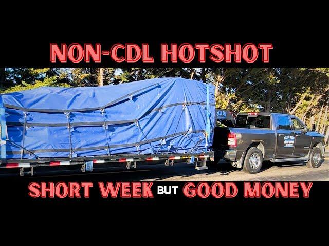 Non-CDL Hotshot - Weekly Vlog Of My Loads - Straps, Tarps, and Chains & Binders