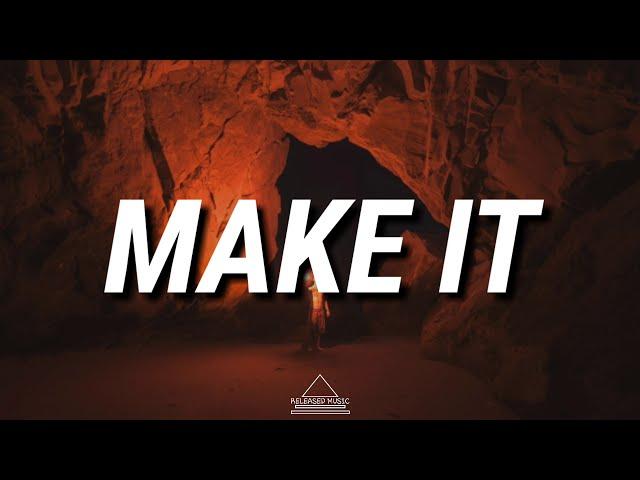 NEFFEX - Make It (Lyrics)