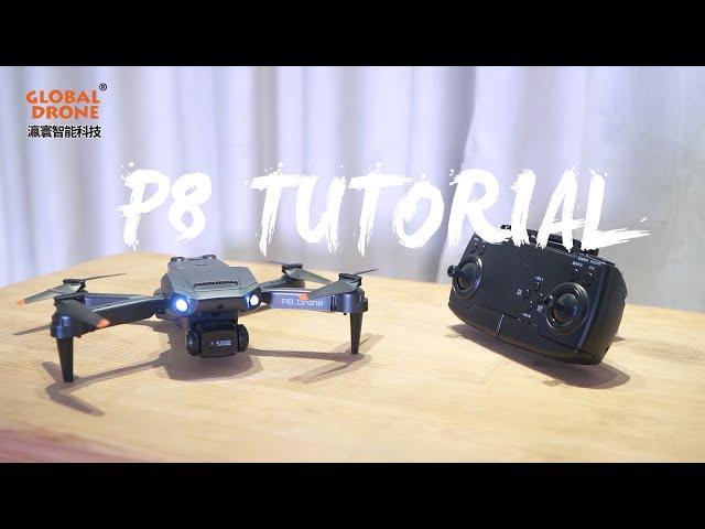 Global Drone P8 Drone Operation Tutorial