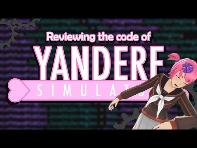 Computer Scientists review the code for Yandere Simulator