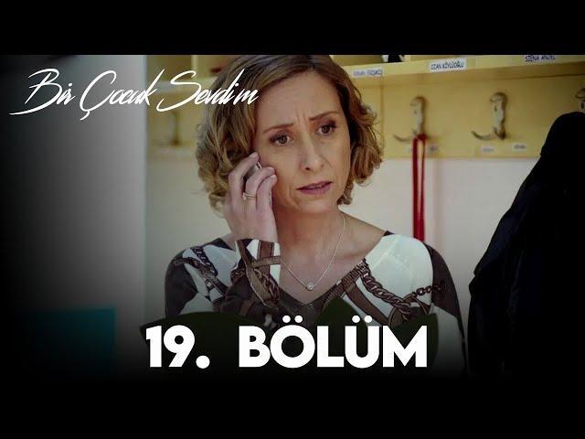 Bir Çocuk Sevdim 19. Bölüm (FULL HD)