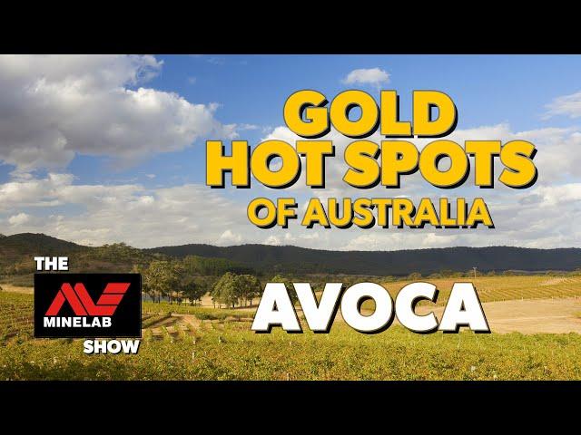 Gold Hot Spots of Australia - Avoca, Victoria