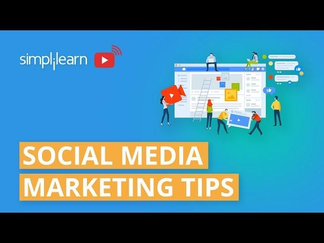 Top Social Media Marketing Tips & Tricks 2020 | Social Media Marketing Strategy 2020 | Simplilearn