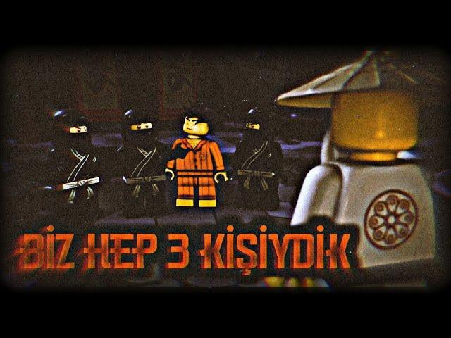 Biz Hep 3 Kişiydik | LEGO Ninjago Edit