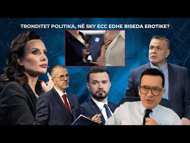 SKY ECC trondit politikën, a do zbardhen bisedat erotike dhe intrigat për kundërshtarët?