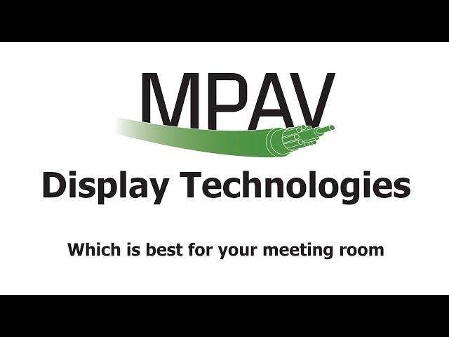 Choosing Your Display Technology