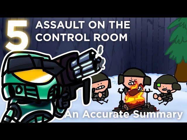 Assault On The Control Room - An Accurate Summary