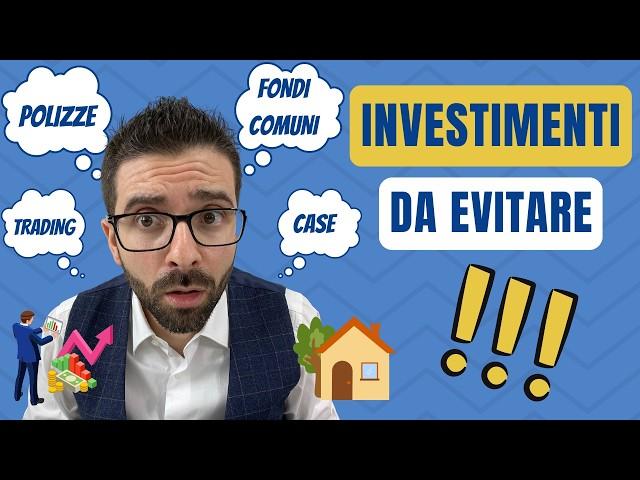 5 Investimenti Da NON FARE (e che ti fanno PERDERE tantissimi soldi!)