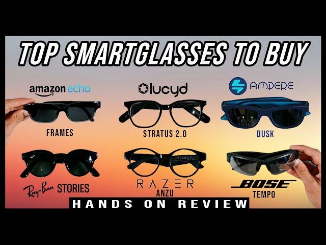 Top Smartglasses To Buy? | Bose Tempo, Ampere Dusk, Ray-Ban Stories, Razer, Lucyd, Amazon (Review)