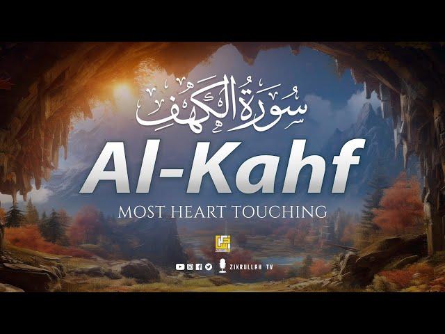 SURAH AL KAHF سورة الكهف | THIS MAJESTIC QURAN WILL MELT YOUR HEART إن شاء الله | Zikrullah TV