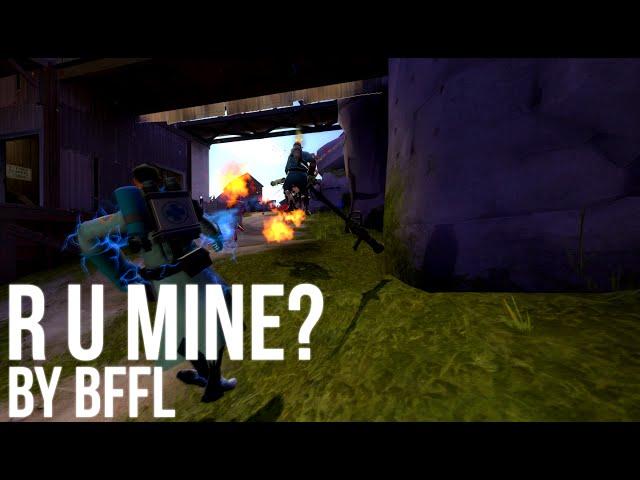 R U Mine? - A TF2 Community Highlander Fragmovie