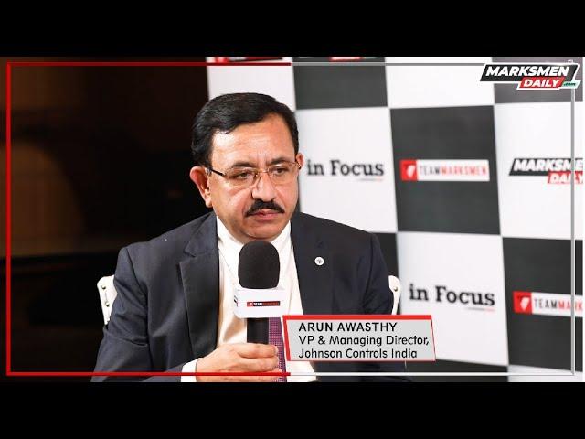 Arun Awasthy - VP & Managing Director - Johnson Controls India