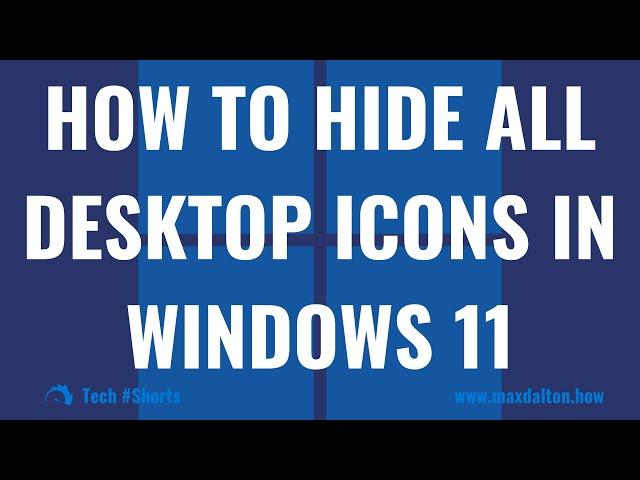 How to Hide All Desktop Icons in Windows 11: #shorts #windows11 #techtips